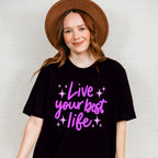 Live Your Best Life Purple Cursive Design - Quotes Unisex Crewneck T-Shirt Sweatshirt Hoodie