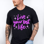 Live Your Best Life Purple Cursive Design - Quotes Unisex Crewneck T-Shirt Sweatshirt Hoodie