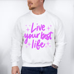 Live Your Best Life Purple Cursive Design - Quotes Unisex Crewneck T-Shirt Sweatshirt Hoodie