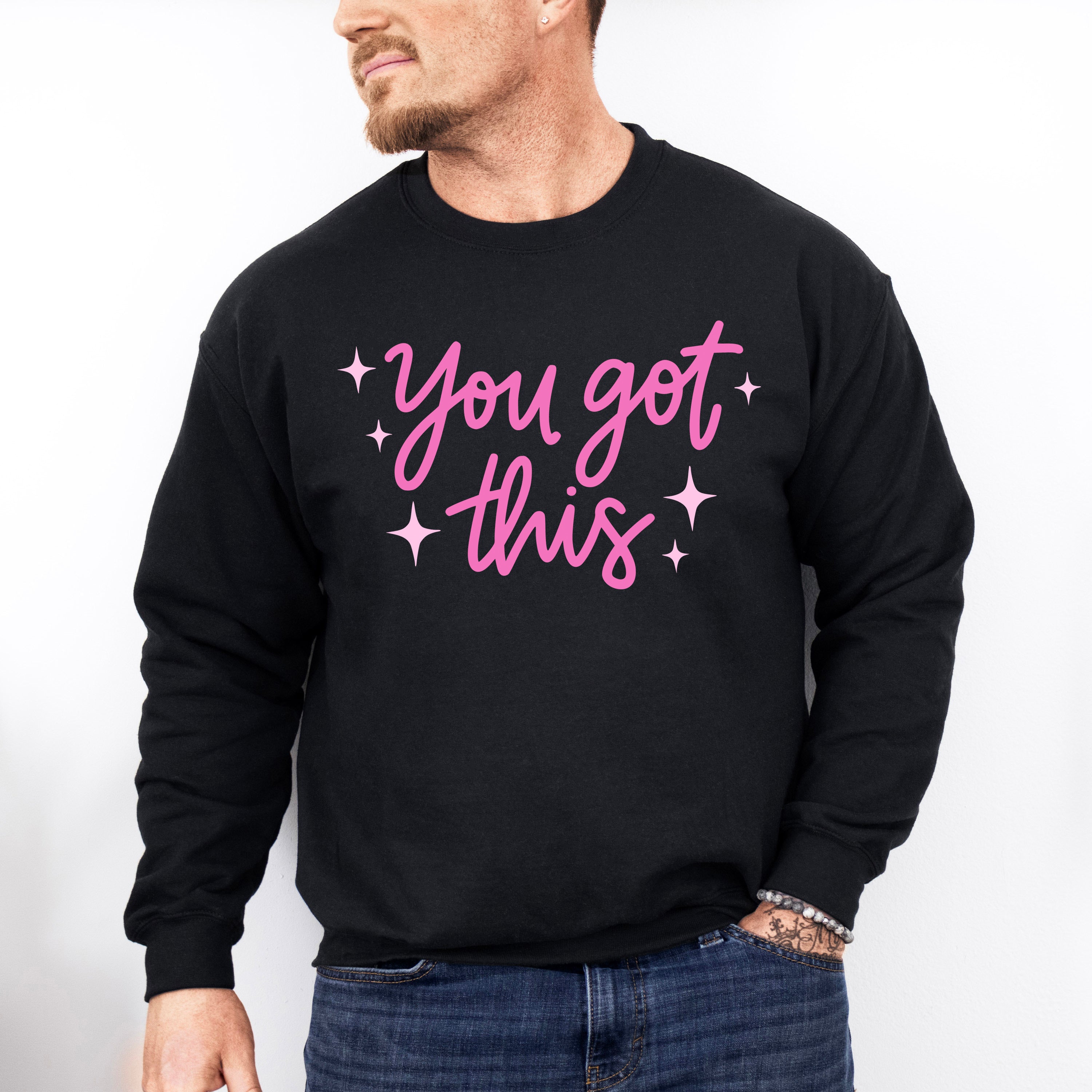 You Got This Pink Cursive Design - Quotes Unisex Crewneck T-Shirt Sweatshirt Hoodie
