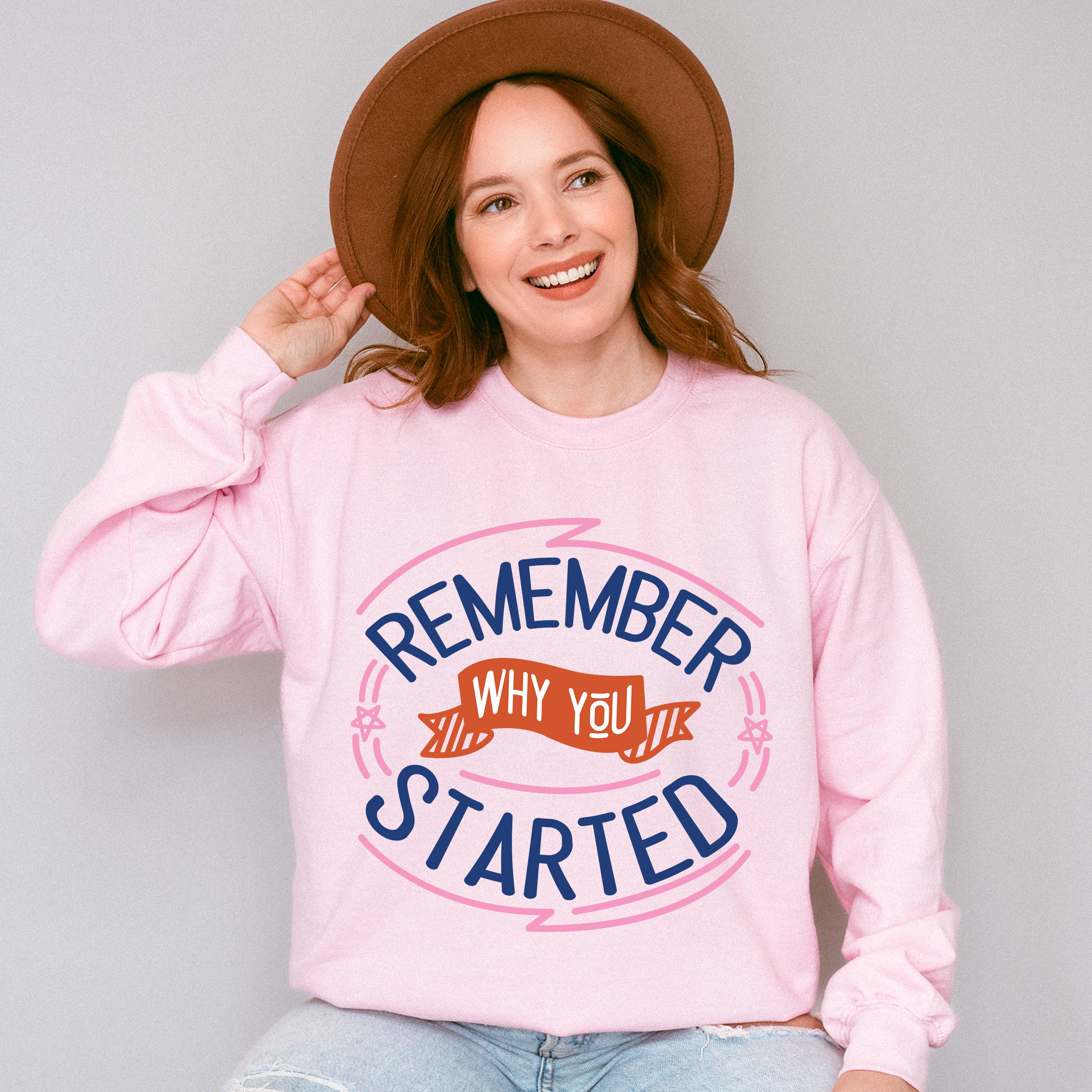 Remember Why You Started - Quotes Unisex Crewneck T-Shirt Sweatshirt Hoodie