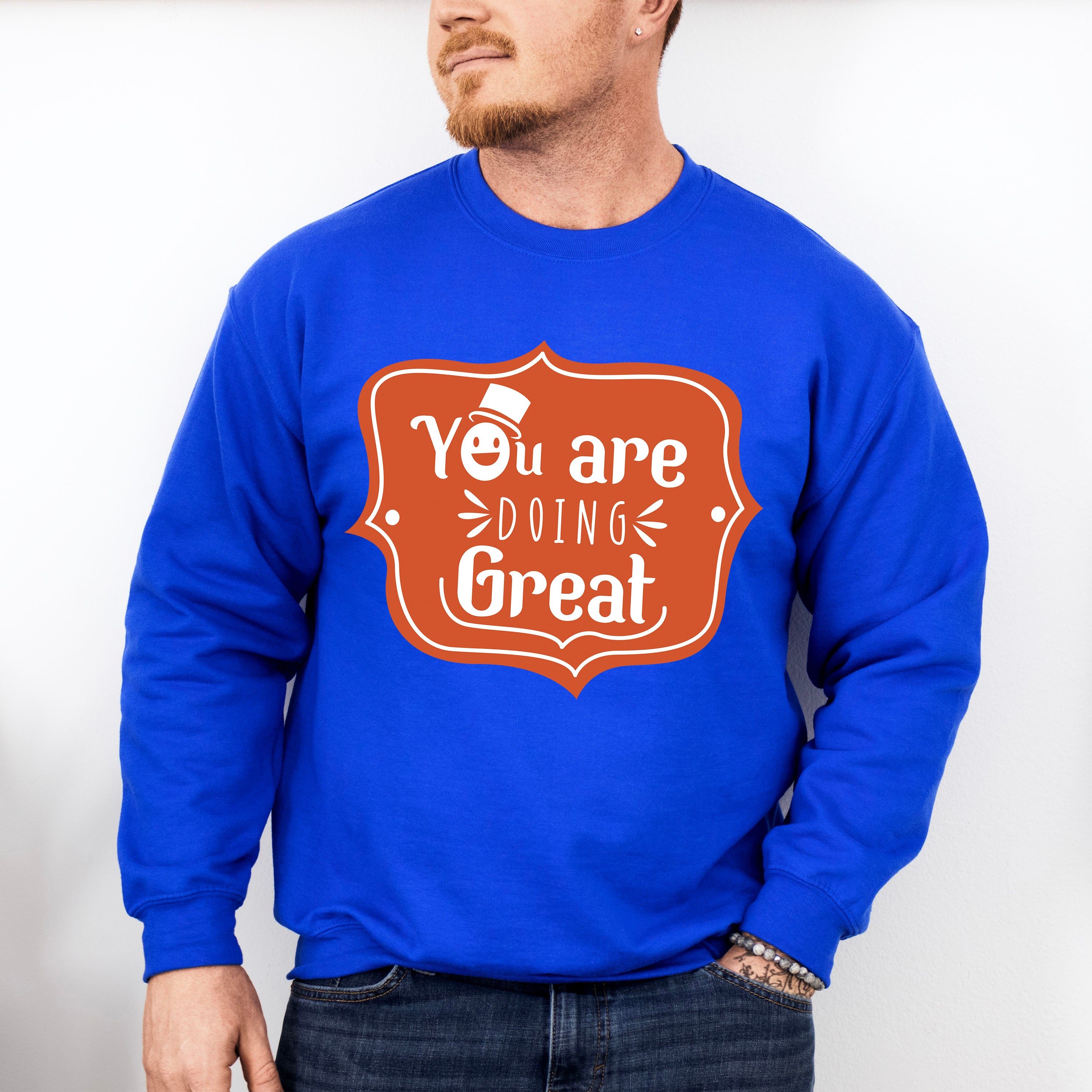 You Are Doing Great - Quotes Unisex Crewneck T-Shirt Sweatshirt Hoodie