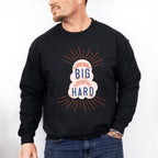 Dream Big Work Hard - Quotes Unisex Crewneck T-Shirt Sweatshirt Hoodie