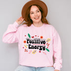 Positive Energy - Quotes Unisex Crewneck T-Shirt Sweatshirt Hoodie