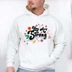You Are Strong - Quotes Unisex Crewneck T-Shirt Sweatshirt Hoodie