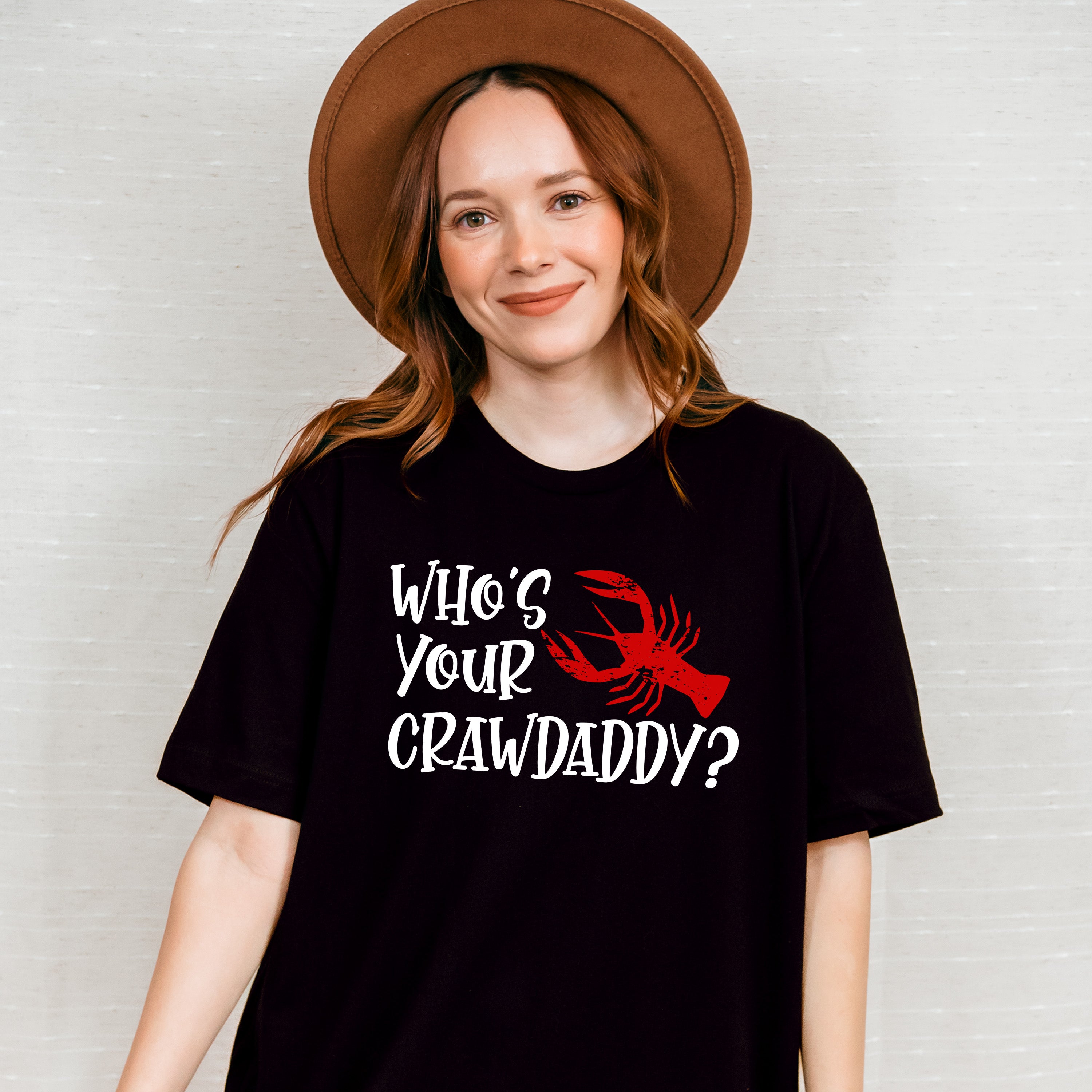 Who's Your Crawdaddy - Crawfish Unisex Crewneck T-Shirt Sweatshirt Hoodie
