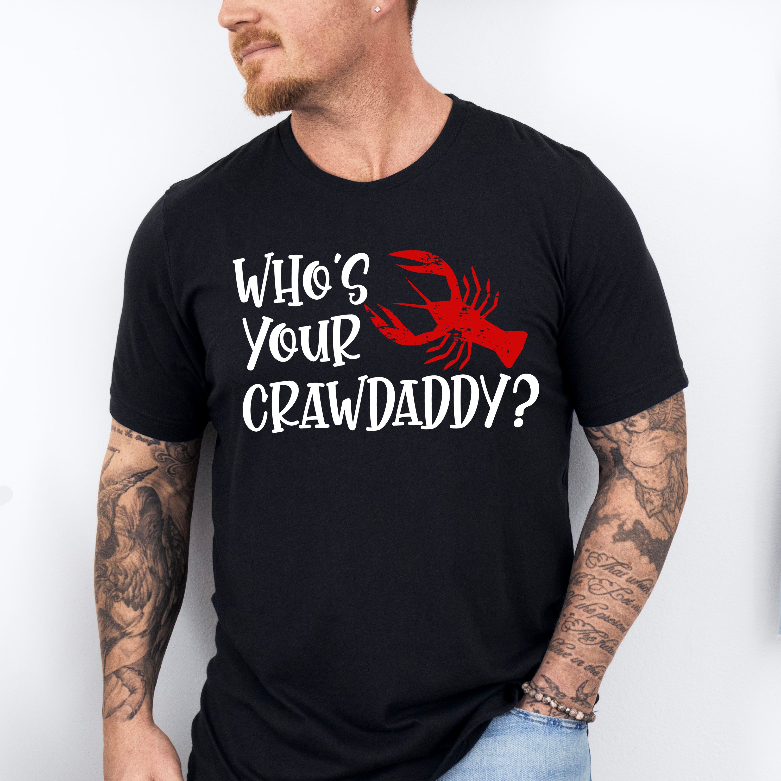 Who's Your Crawdaddy - Crawfish Unisex Crewneck T-Shirt Sweatshirt Hoodie