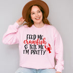 Feed Me Crawfish And Tell Me I'm Pretty - Crawfish Unisex Crewneck T-Shirt Sweatshirt Hoodie