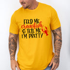 Feed Me Crawfish And Tell Me I'm Pretty - Crawfish Unisex Crewneck T-Shirt Sweatshirt Hoodie