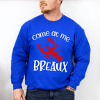 Come At Me Breaux - Crawfish Unisex Crewneck T-Shirt Sweatshirt Hoodie