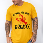 Come At Me Breaux - Crawfish Unisex Crewneck T-Shirt Sweatshirt Hoodie