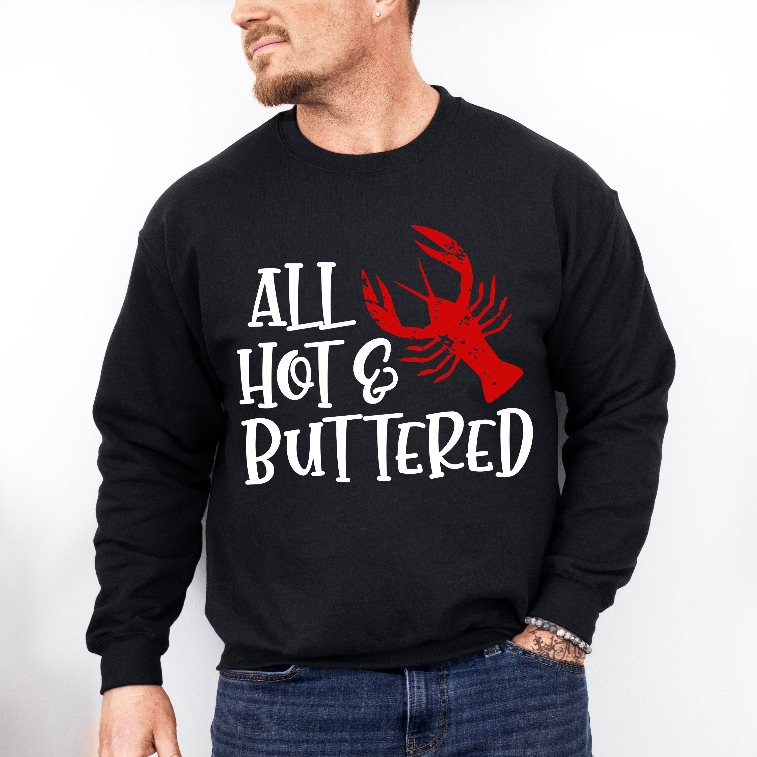 All Hot And Buttered - Crawfish Unisex Crewneck T-Shirt Sweatshirt Hoodie