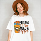 Feeling Slothee Need A Coffee - Coffee Unisex Crewneck T-Shirt Sweatshirt Hoodie