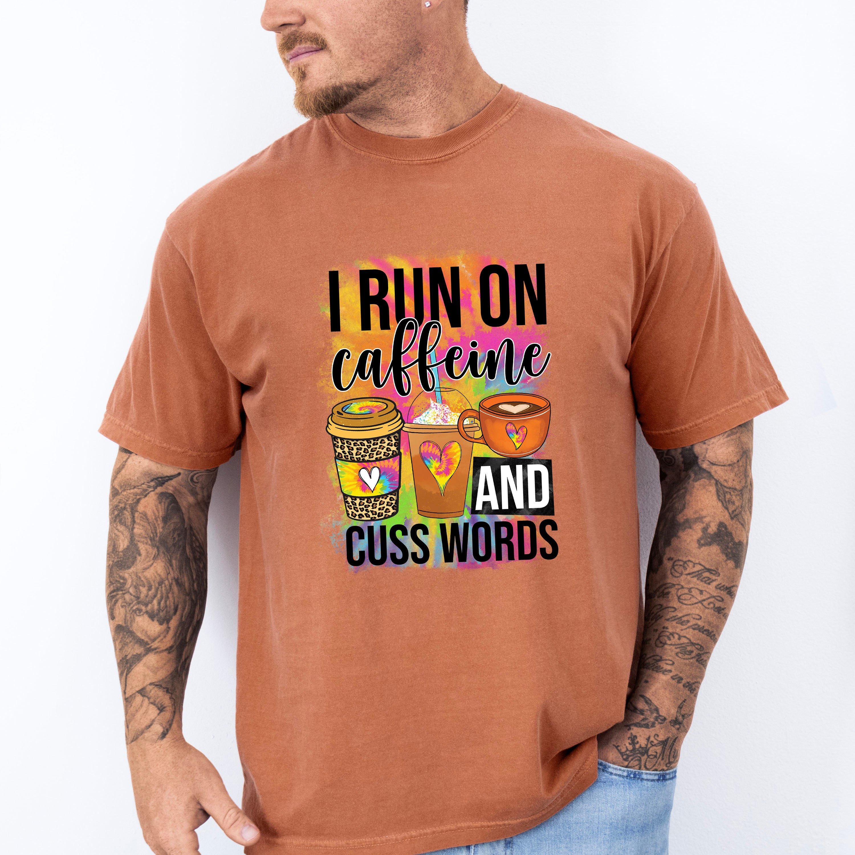 I Run On Caffeine And Cuss Words - Coffee Unisex Crewneck T-Shirt Sweatshirt Hoodie
