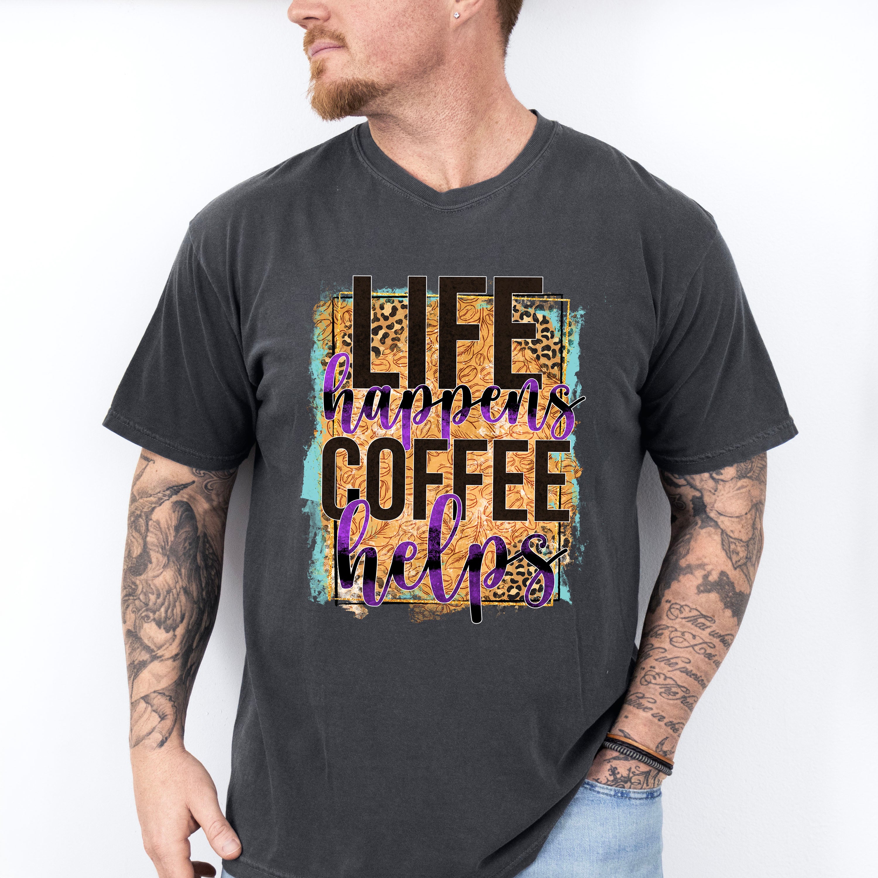 Life Happens Coffee Helps - Coffee Unisex Crewneck T-Shirt Sweatshirt Hoodie