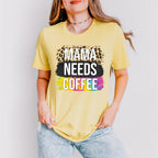 Mama Needs Coffee Leopard Print - Coffee Unisex Crewneck T-Shirt Sweatshirt Hoodie