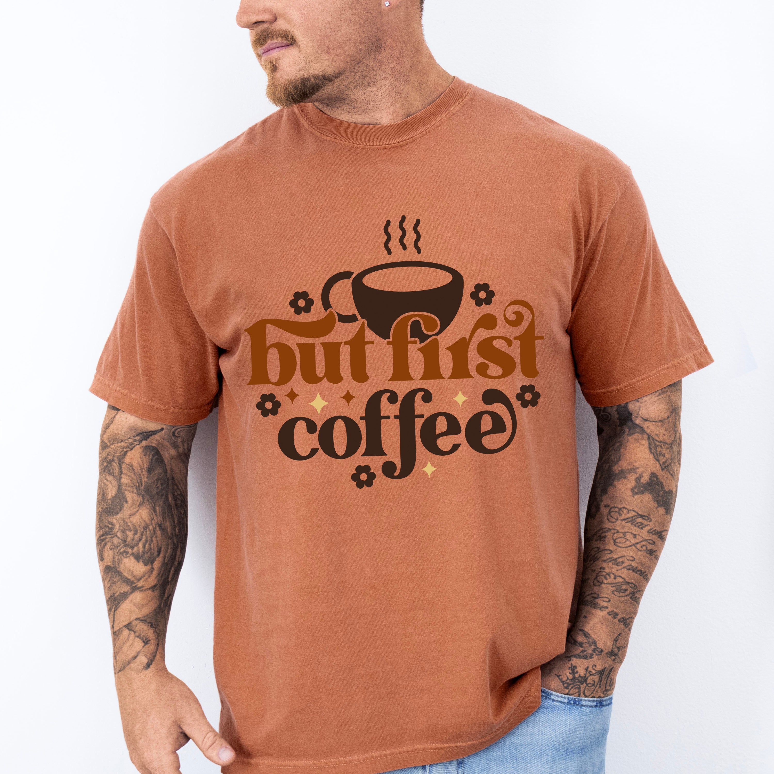 But First Coffee Coffee Design - Coffee Unisex Crewneck T-Shirt Sweatshirt Hoodie