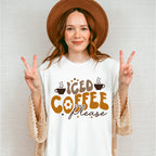 Iced Coffee Please - Coffee Unisex Crewneck T-Shirt Sweatshirt Hoodie