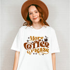 More Coffee Please - Coffee Unisex Crewneck T-Shirt Sweatshirt Hoodie
