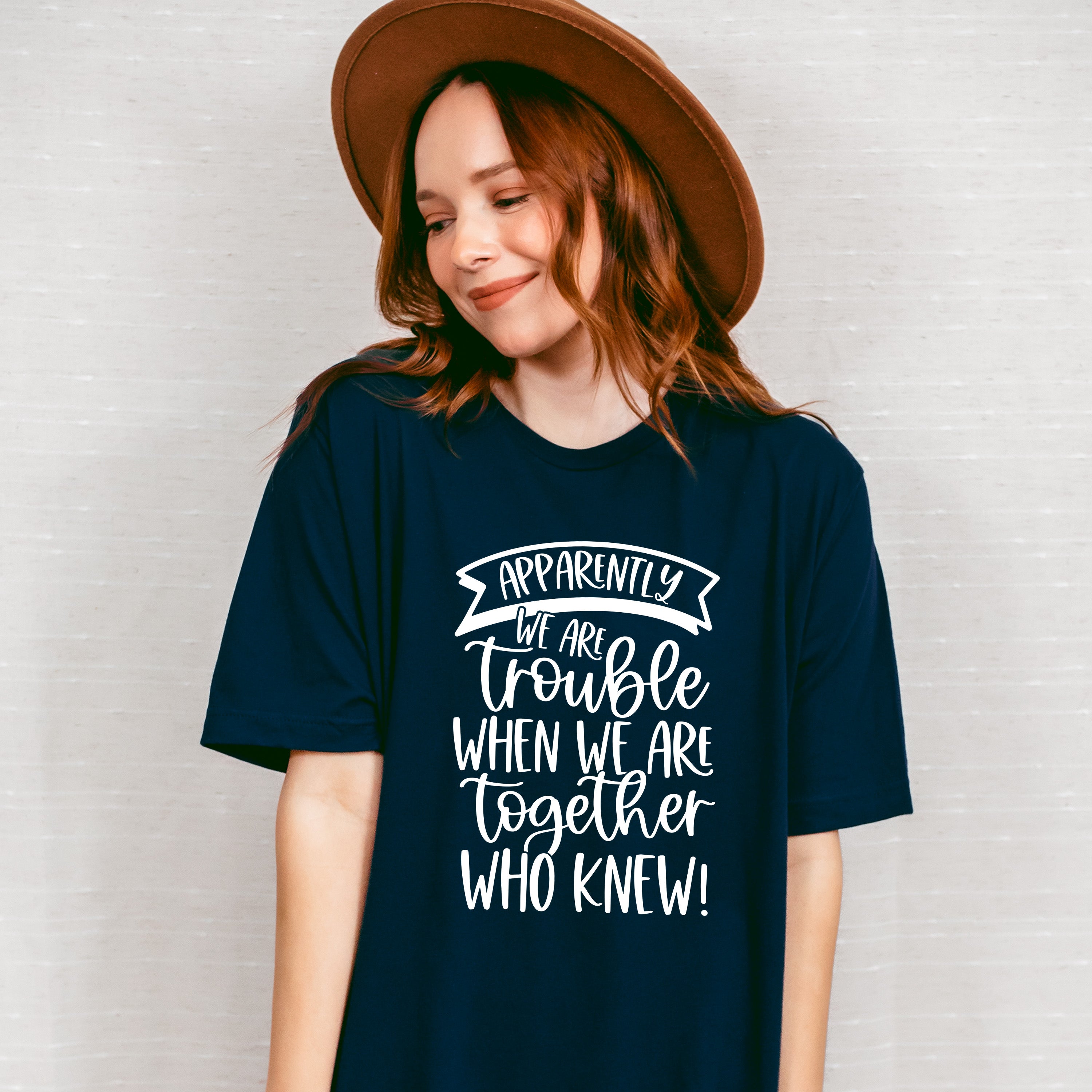 We Are Trouble When We Are Together - BFF Unisex Crewneck T-Shirt Sweatshirt Hoodie