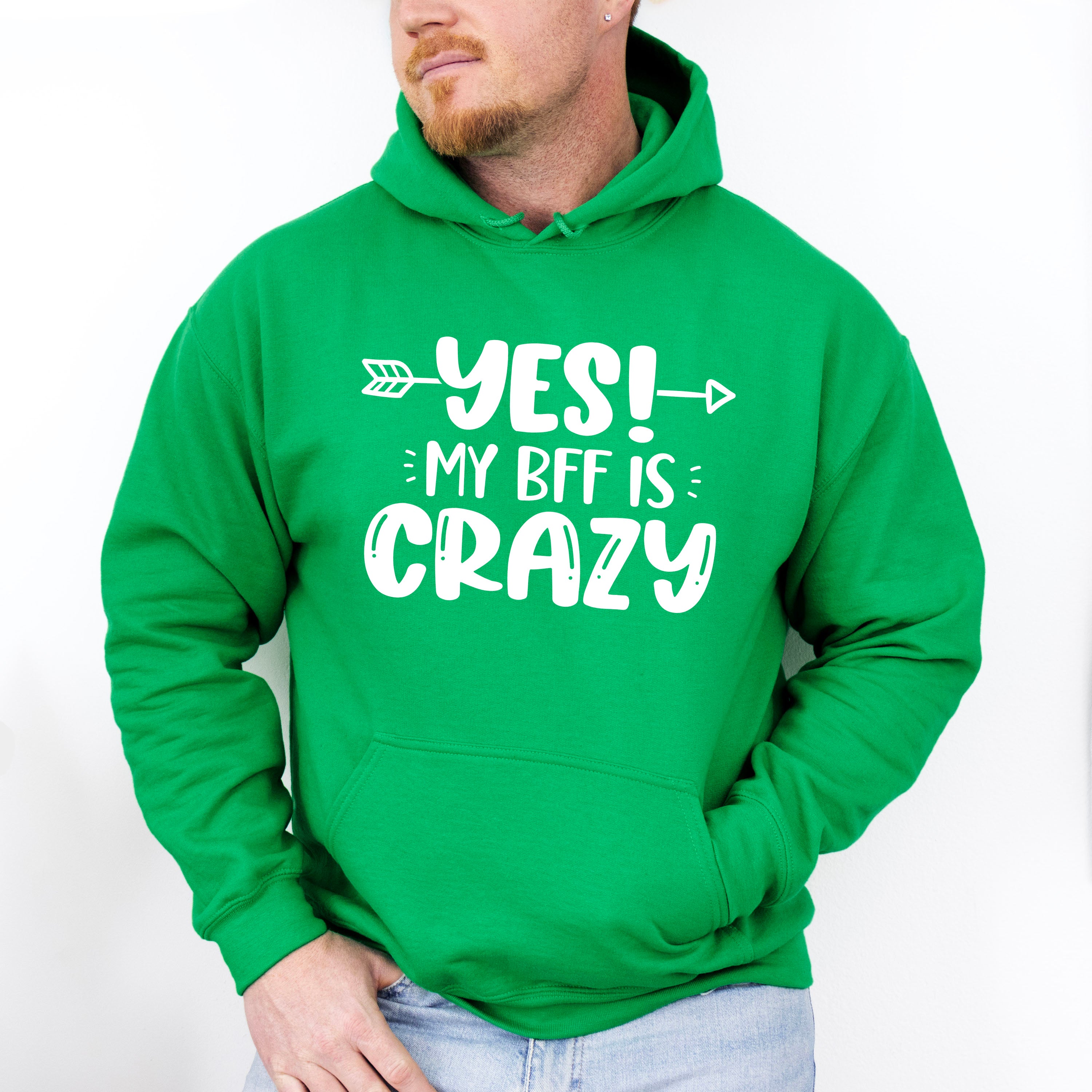 Yes My BFF Is Crazy - BFF Unisex Crewneck T-Shirt Sweatshirt Hoodie