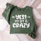 Yes My BFF Is Crazy - BFF Unisex Crewneck T-Shirt Sweatshirt Hoodie