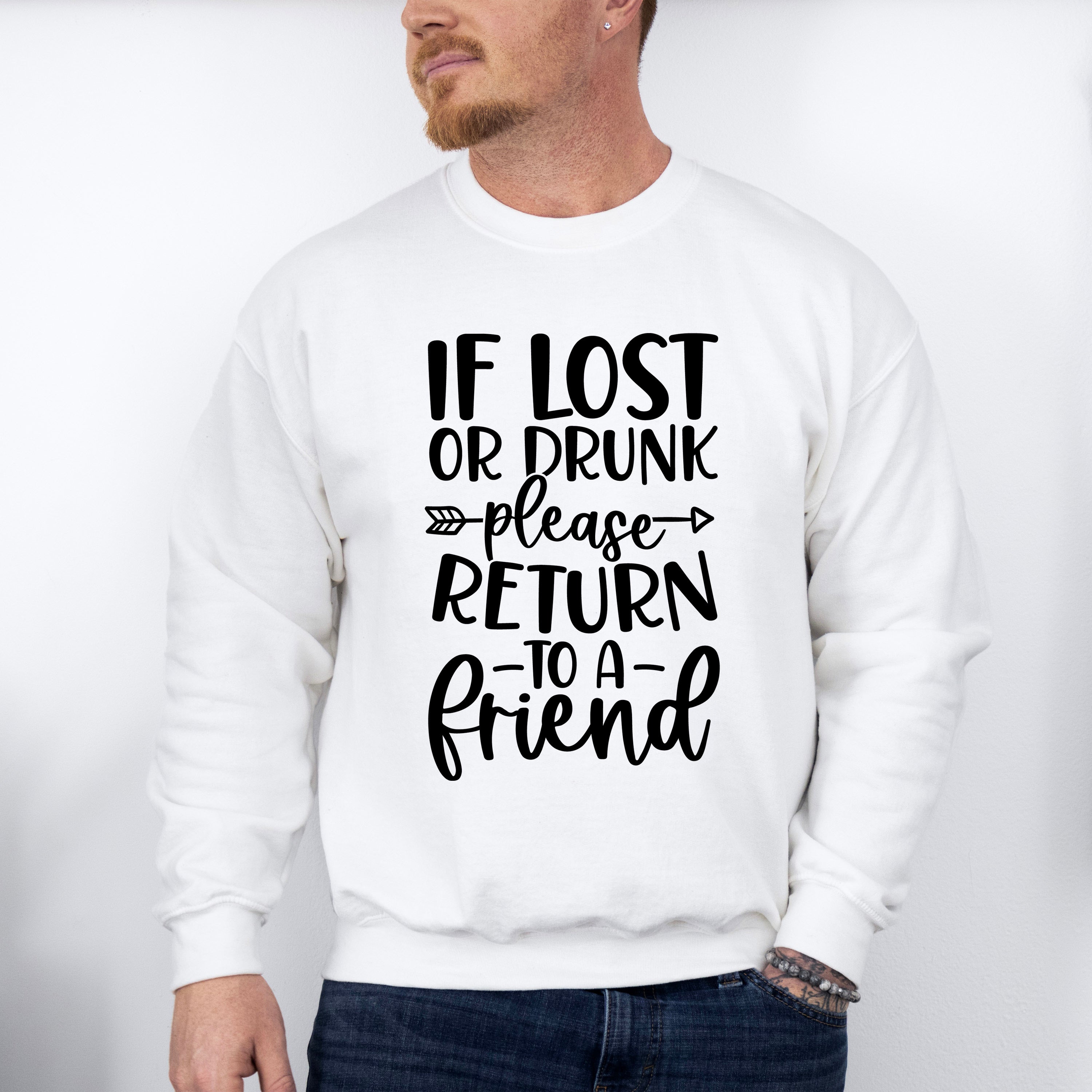 If Lost Or Drunk Please Return - BFF Unisex Crewneck T-Shirt Sweatshirt Hoodie