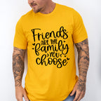 Friends Are The Family You Choose - BFF Unisex Crewneck T-Shirt Sweatshirt Hoodie