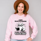 I Have Selective Hearing - Cats Unisex Crewneck T-Shirt Sweatshirt Hoodie