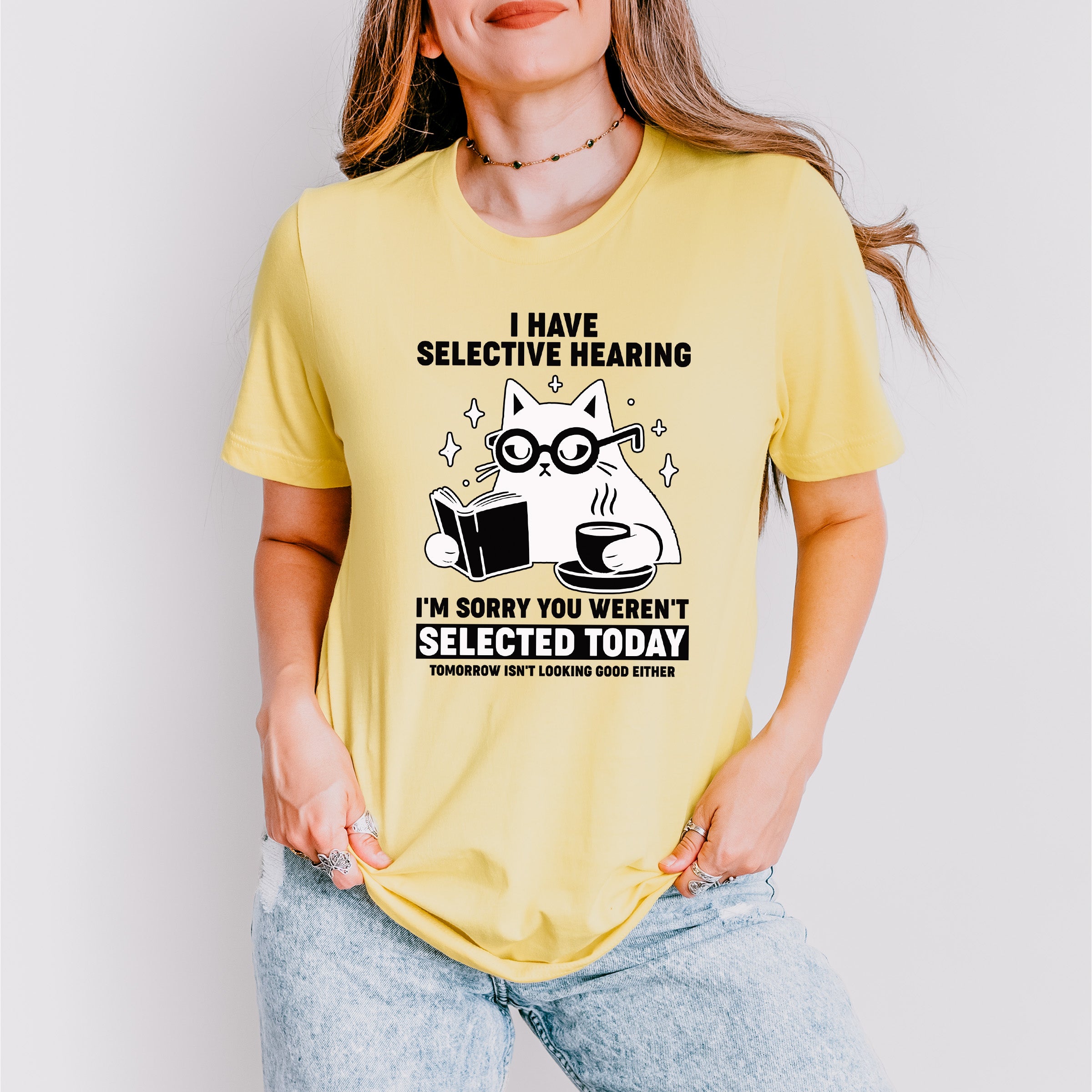 I Have Selective Hearing - Cats Unisex Crewneck T-Shirt Sweatshirt Hoodie