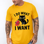 I Do What I Want - Cats Unisex Crewneck T-Shirt Sweatshirt Hoodie