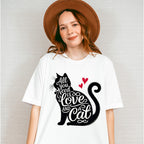 All You Need Is Love And A Cat - Cats Unisex Crewneck T-Shirt Sweatshirt Hoodie