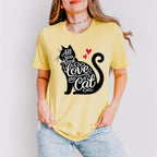 All You Need Is Love And A Cat - Cats Unisex Crewneck T-Shirt Sweatshirt Hoodie