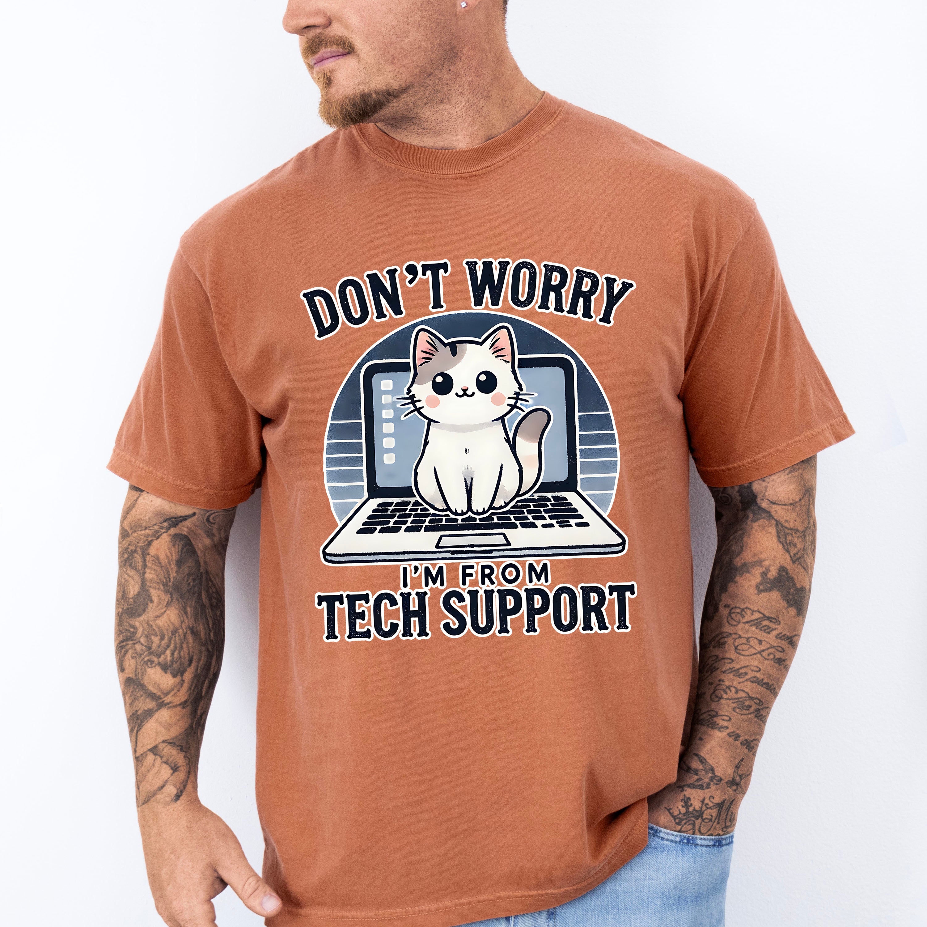 Don't Worry I'm From Tech Support - Cats Unisex Crewneck T-Shirt Sweatshirt Hoodie