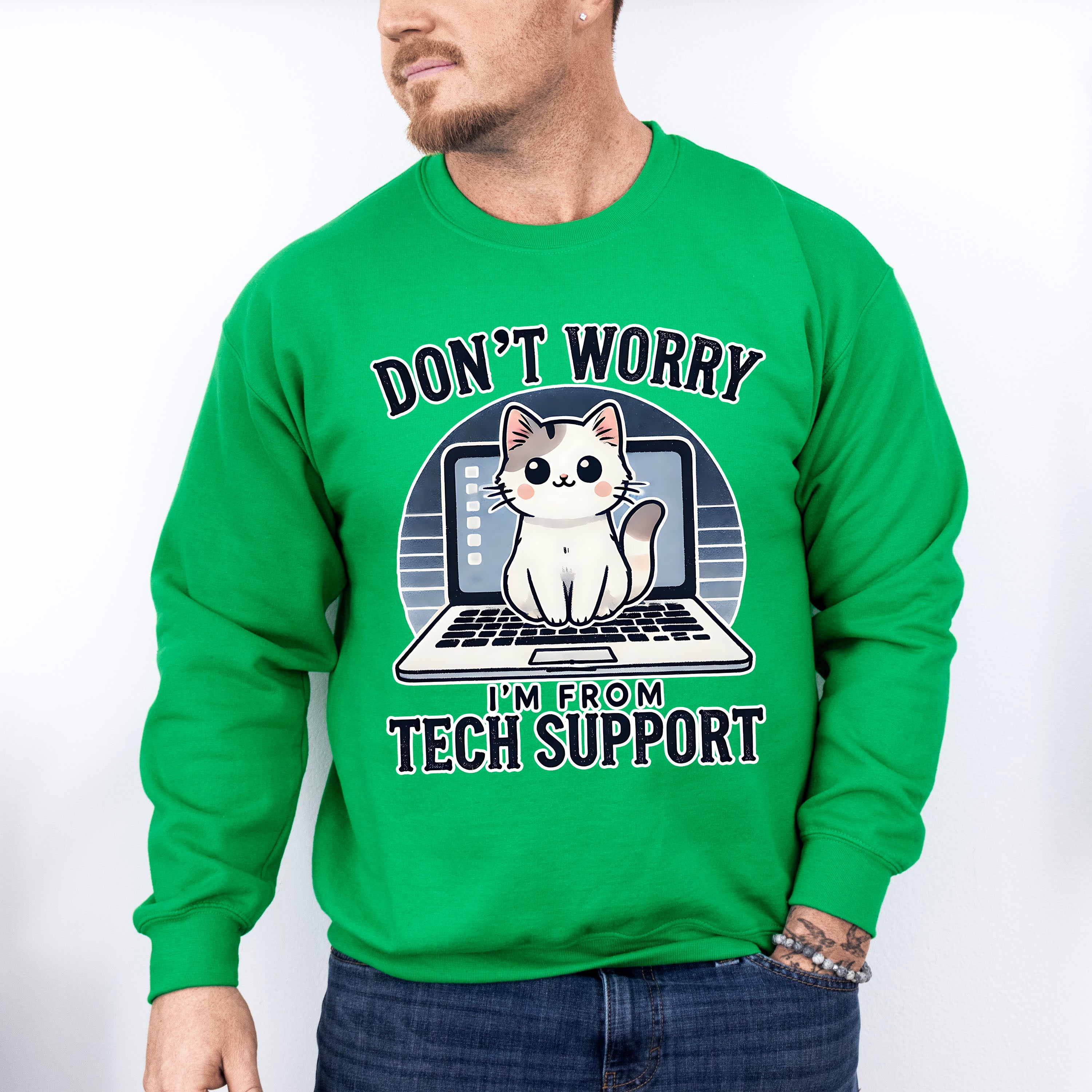 Don't Worry I'm From Tech Support - Cats Unisex Crewneck T-Shirt Sweatshirt Hoodie