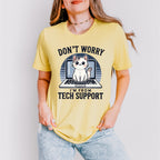 Don't Worry I'm From Tech Support - Cats Unisex Crewneck T-Shirt Sweatshirt Hoodie