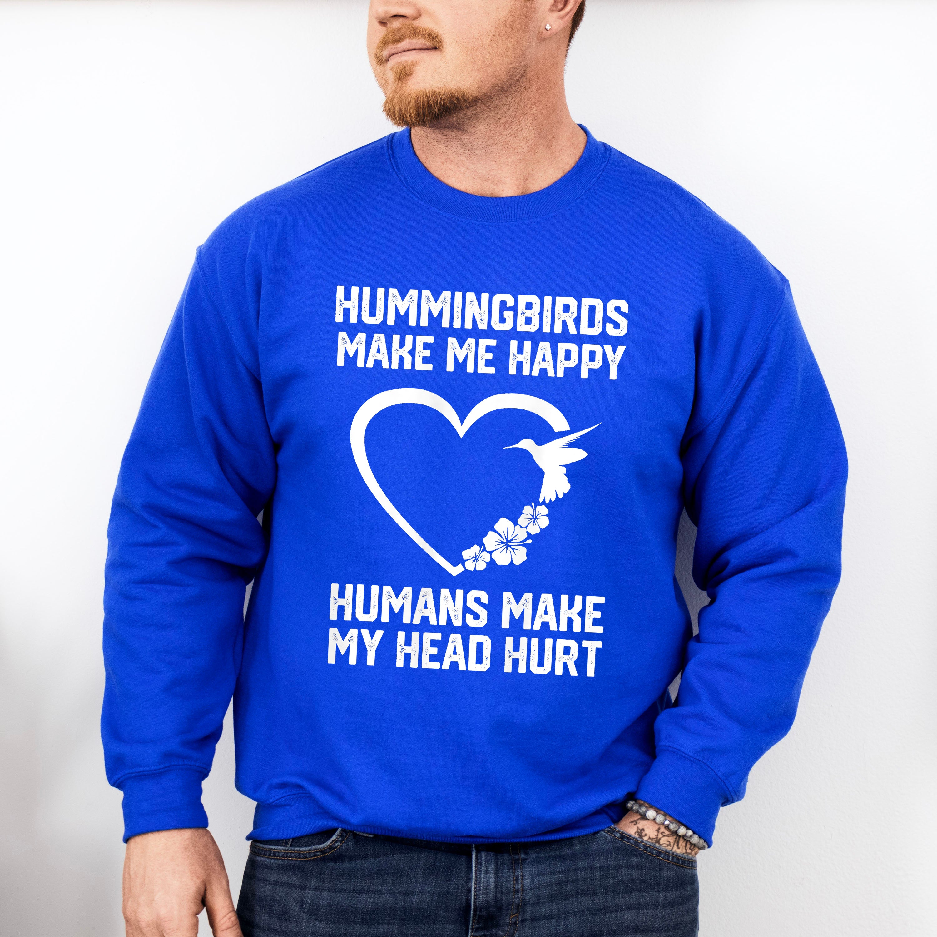 Hummingbirds Make Me Happy - Birds Unisex Crewneck T-Shirt Sweatshirt Hoodie