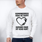 Hummingbirds Make Me Happy - Birds Unisex Crewneck T-Shirt Sweatshirt Hoodie