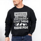 May Spontaneously Start Talking About Birds - Birds Unisex Crewneck T-Shirt Sweatshirt Hoodie