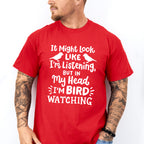 In My Head I'm Bird Watching - Birds Unisex Crewneck T-Shirt Sweatshirt Hoodie