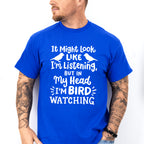 In My Head I'm Bird Watching - Birds Unisex Crewneck T-Shirt Sweatshirt Hoodie