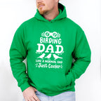Birding Dad Like A Normal Dad Just Cooler - Birds Unisex Crewneck T-Shirt Sweatshirt Hoodie