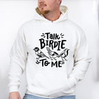 Talk Birdie To Me - Birds Unisex Crewneck T-Shirt Sweatshirt Hoodie