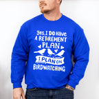 I Plan On Birdwatching - Birds Unisex Crewneck T-Shirt Sweatshirt Hoodie