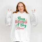 Busy Being A Dog Mama - Dogs Unisex Crewneck T-Shirt Sweatshirt Hoodie