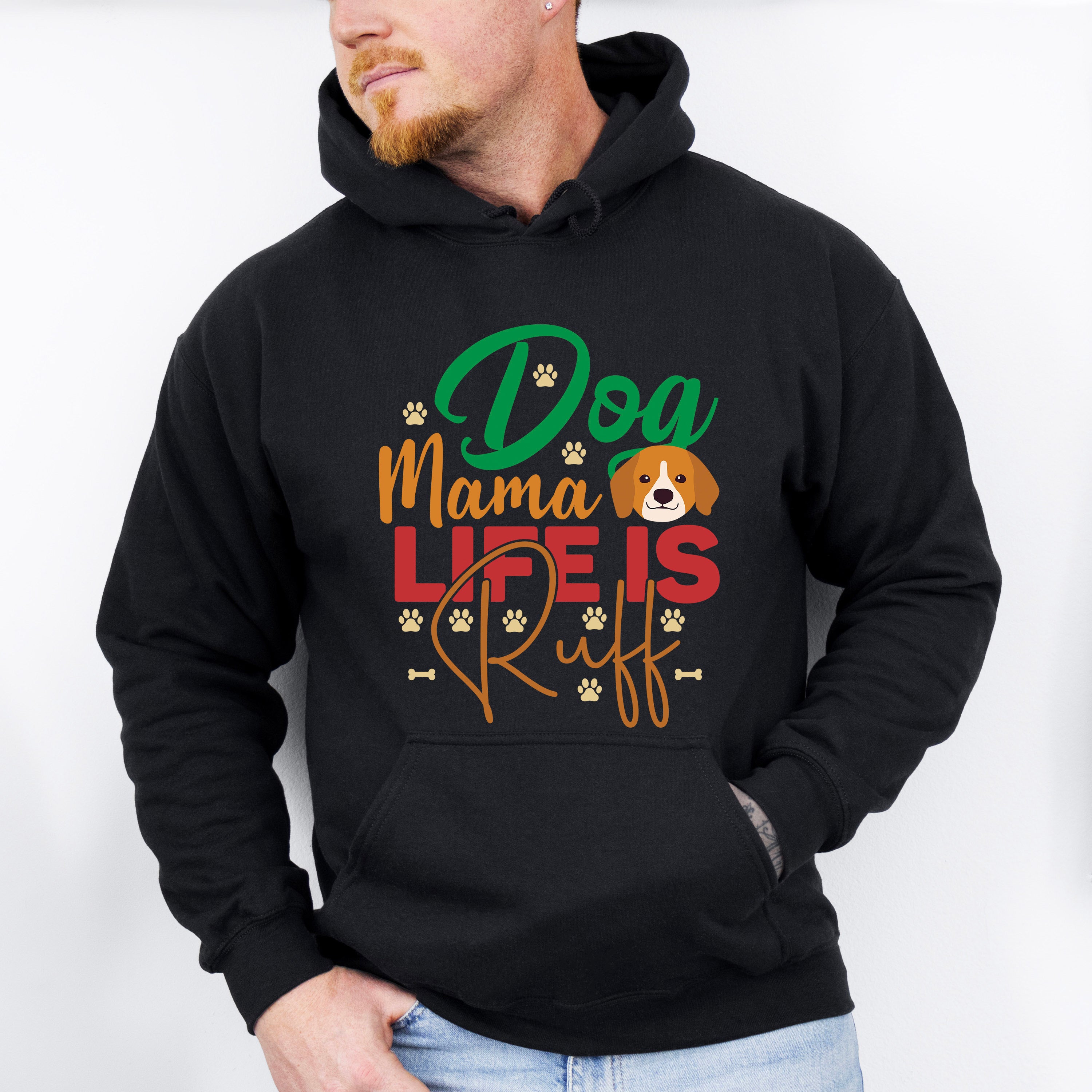 Dog Mama Life Is Ruff - Dogs Unisex Crewneck T-Shirt Sweatshirt Hoodie