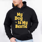 My Dog Is My Bestie - Dogs Unisex Crewneck T-Shirt Sweatshirt Hoodie