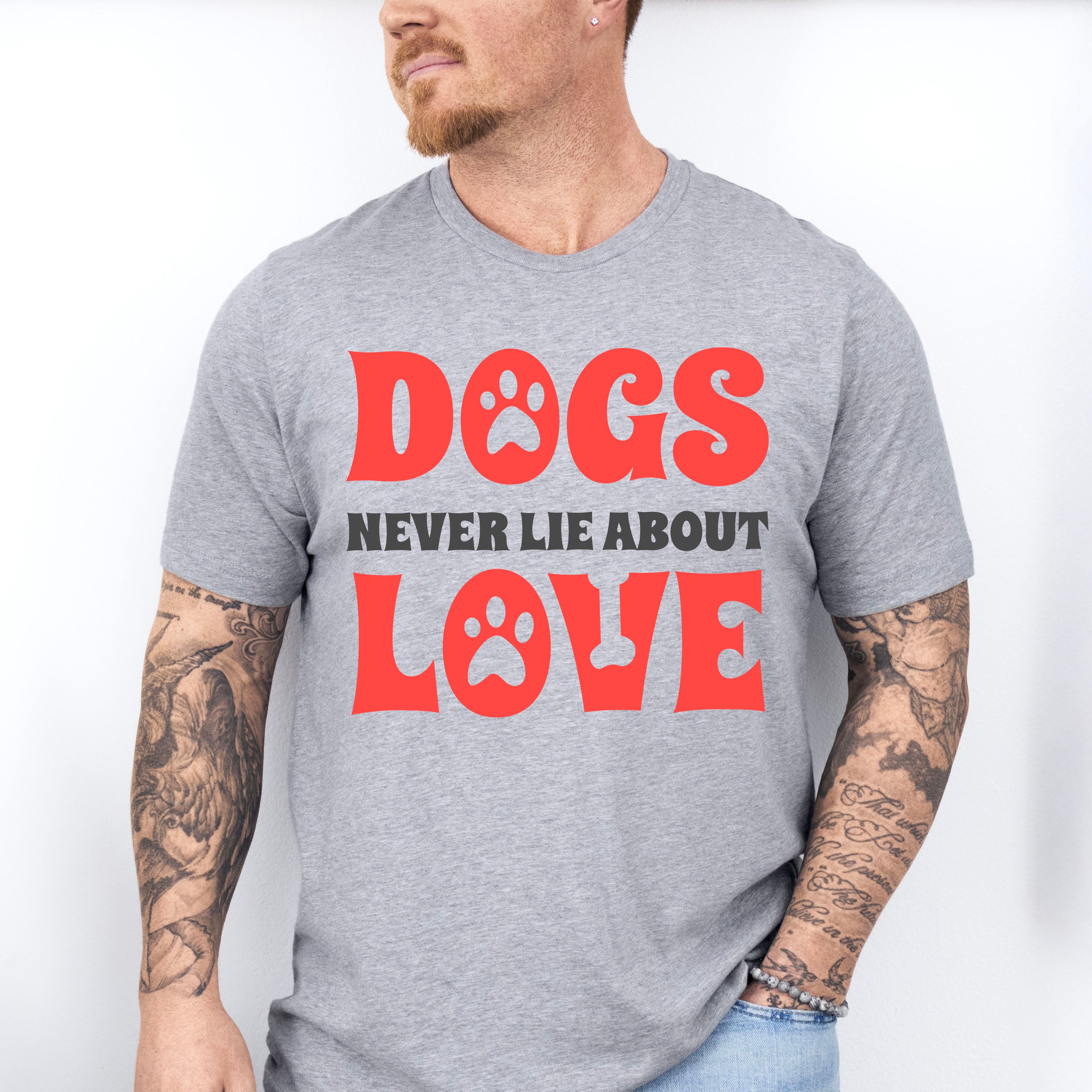 Dogs Never Lie About Love Paw Design - Dogs Unisex Crewneck T-Shirt Sweatshirt Hoodie