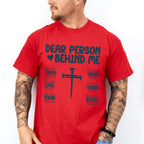 Dear Person Behind Me Cross Design - Christianity Unisex Crewneck T-Shirt Sweatshirt Hoodie