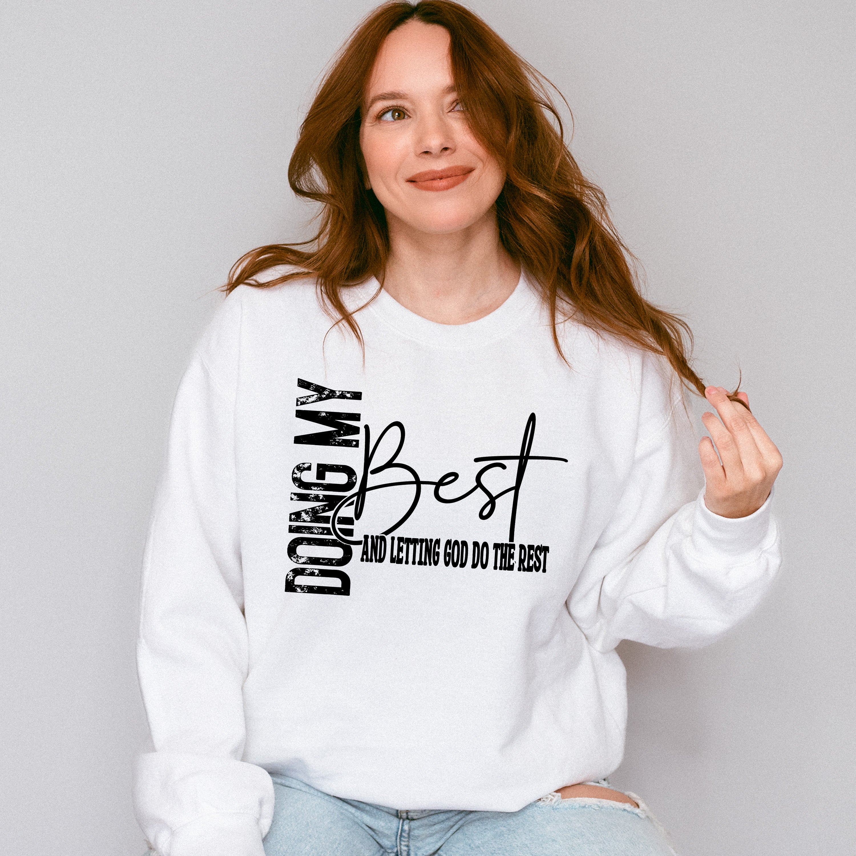 Letting God Do The Best - Christianity Unisex Crewneck T-Shirt Sweatshirt Hoodie